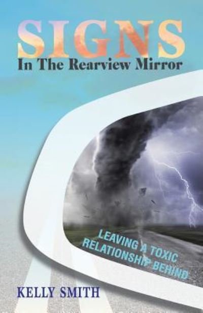 Cover for Kelly Smith · Signs In The Rearview Mirror (Paperback Book) (2018)