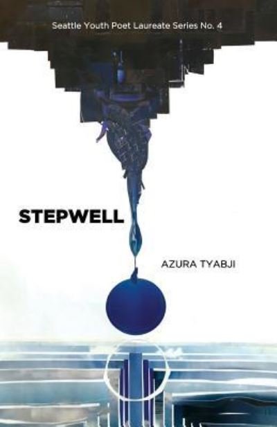 Cover for Azura Tyabji · Stepwell (Pocketbok) (2019)