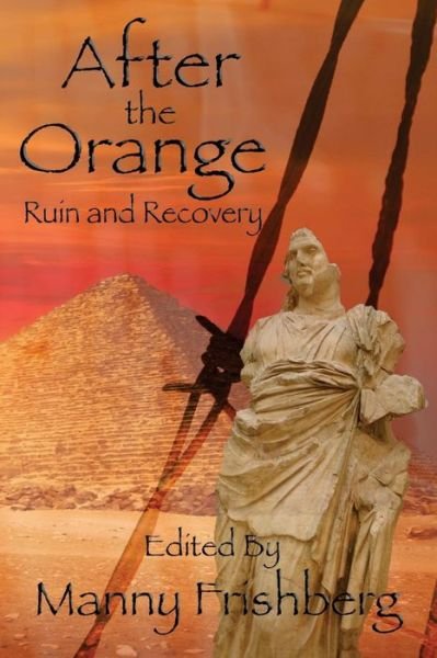 Cover for Elizabeth Ann Scarborough · After the Orange : Ruin and Recovery (Taschenbuch) (2018)