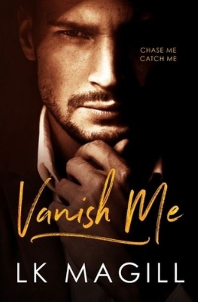 Cover for Lk Magill · Vanish Me (Pocketbok) (2018)