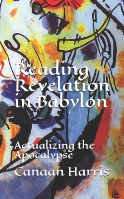 Cover for Canaan Harris · Reading Revelation in Babylon (Paperback Book) (2021)