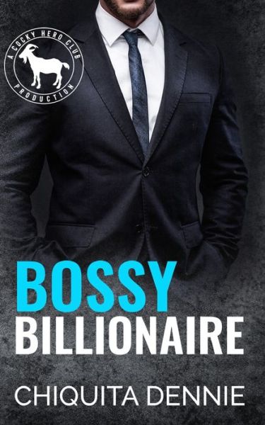 Cover for Chiquita Dennie · Bossy Billionaire (Paperback Book) (2020)