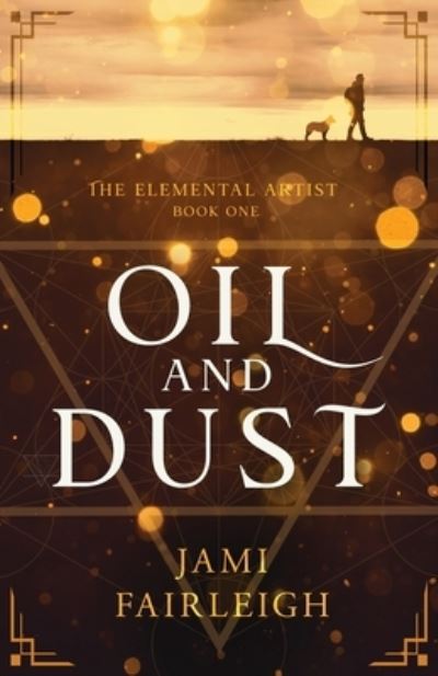 Cover for Jami Fairleigh · Oil and Dust (Paperback Book) (2021)