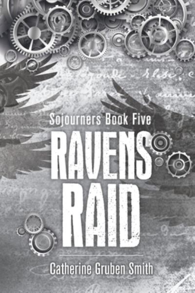 Cover for Catherine Gruben Smith · Ravens Raid (Book) (2023)