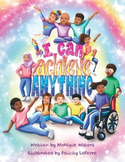 Cover for Monique Waters · I Can Achieve Anything (Taschenbuch) (2021)