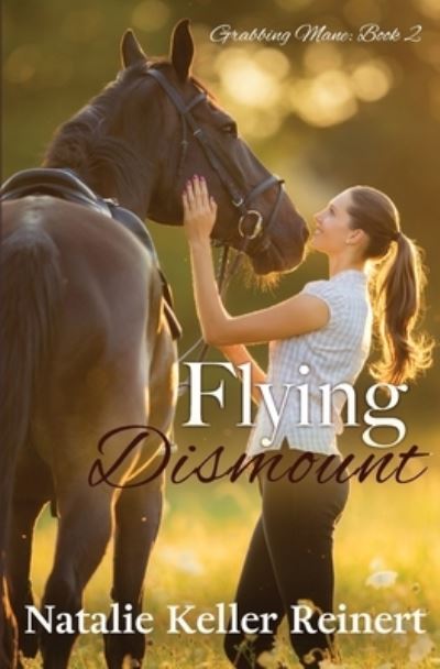 Cover for Natalie Keller Reinert · Flying Dismount (Paperback Book) (2021)