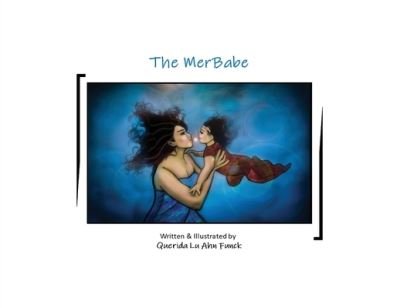 Cover for LLC Dreamtime Illustrations · The MerBabe (Paperback Book) (2022)