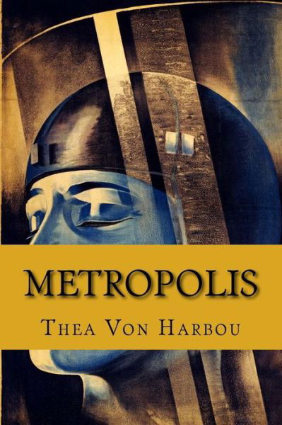 Cover for Thea Von Harbou · Metropolis (Paperback Book) (2017)