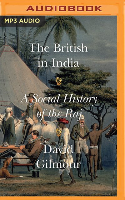 Cover for David Gilmour · British in India the (Audiobook (CD)) (2019)