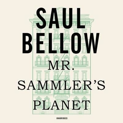 Cover for Saul Bellow · Mr. Sammler's Planet (CD) (2019)