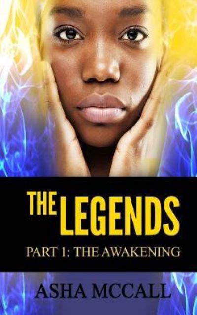 Cover for Asha McCall · The Legends (Paperback Book) (2018)