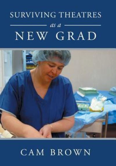 Cover for Cam Brown · Surviving Theatres as a New Grad (Hardcover Book) (2019)