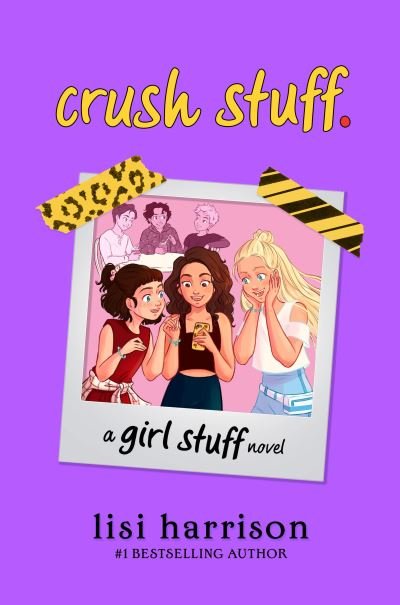 Cover for Lisi Harrison · Crush Stuff. - Girl Stuff (Paperback Book) (2021)
