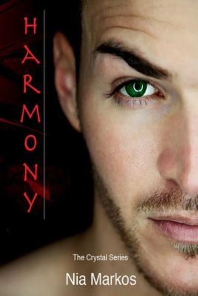 Cover for Nia Markos · Harmony The Crystal Series Book Three (Paperback Book) (2018)