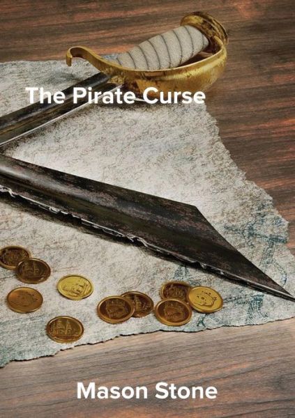 Cover for Mason Stone · The Pirate Curse (Paperback Book) (2019)