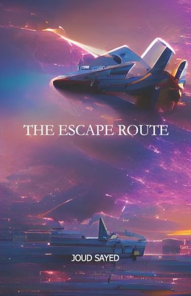 Cover for Joud Sayed · The Escape Route (Paperback Bog) (2022)