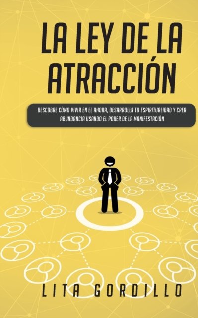 Cover for Lita Gordillo · La Ley de la Atraccion (Paperback Bog) (2019)