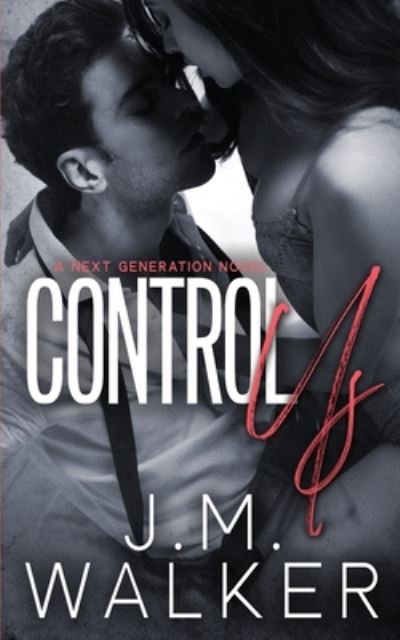 Cover for J M Walker · Control Us (Next Generation, #1) (Paperback Book) (2020)