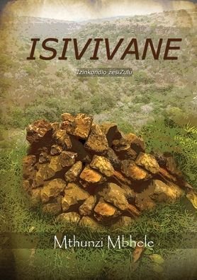 Cover for Mthunzi Mbhele · Isivivane (Taschenbuch) (2020)