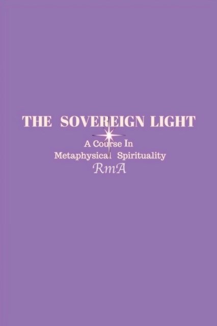 Cover for Rma · The Sovereign Light (Pocketbok) (2019)