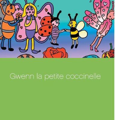 Cover for Gasnier · Gwenn la petite coccinelle (Book) (2017)