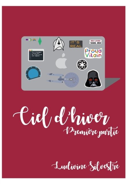 Ciel d'hiver - première partie - Ludivine Silvestre - Livros - Books on Demand Gmbh - 9782322379019 - 17 de março de 2022