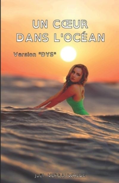 Cover for Joel Verbauwhede · Un coeur dans l'ocean - Version DYS (Pocketbok) (2020)