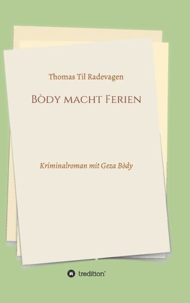 Cover for Radevagen · Bòdy macht Ferien (Book) (2020)