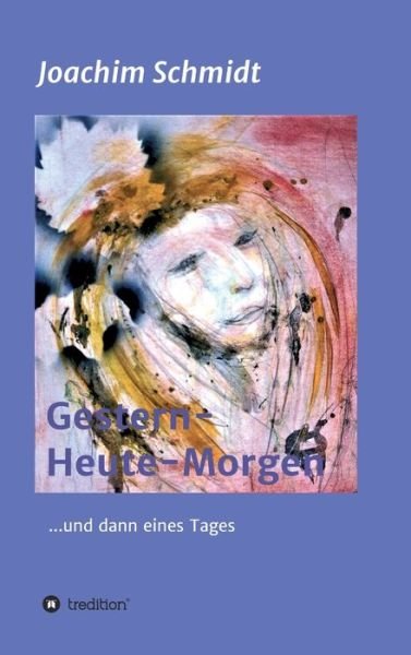 Cover for Schmidt · Gestern-Heute-Morgen (Bog) (2020)