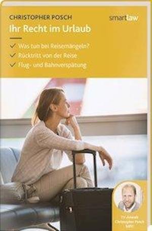Cover for Posch · Ihr Recht im Urlaub (Book)
