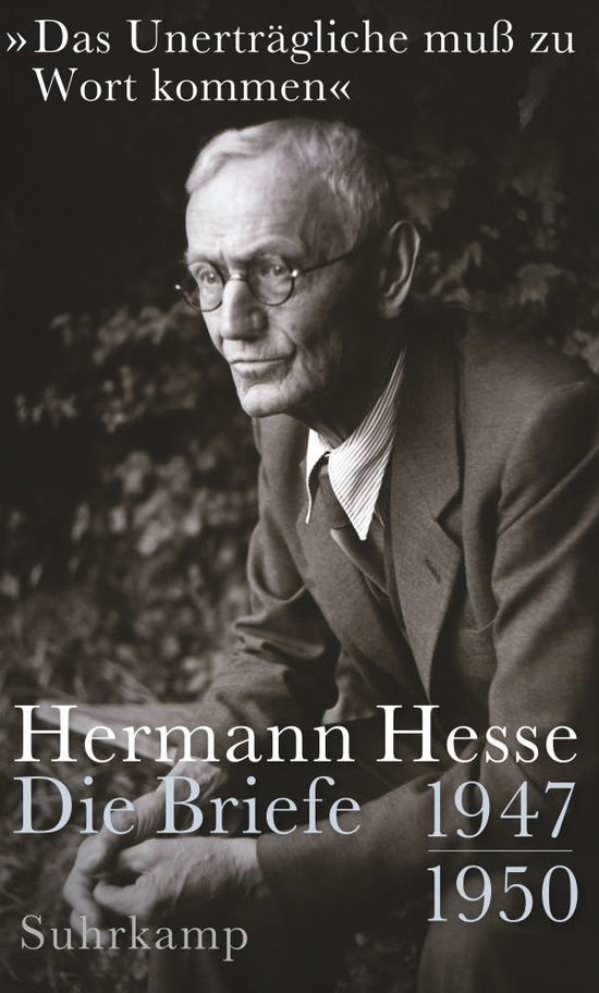 »Das Unerträgliche muß zu Wort kommen« - Hermann Hesse - Books - Suhrkamp Verlag AG - 9783518430019 - October 10, 2021