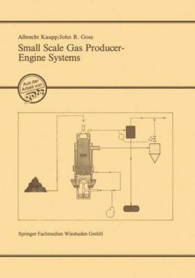 Cover for Albrecht Kaupp · Small Scale Gas Producer-Engine Systems (Paperback Book) [1984 edition] (1984)