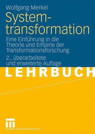Cover for Wolfgang Merkel · Systemtransformation: Eine Einfuhrung in die Theorie und Empirie der Transformationsforschung (Hardcover Book) (2009)