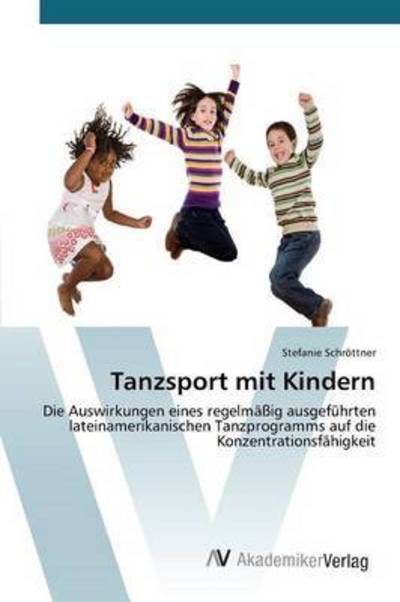 Cover for Schröttner · Tanzsport mit Kindern (Book) (2015)