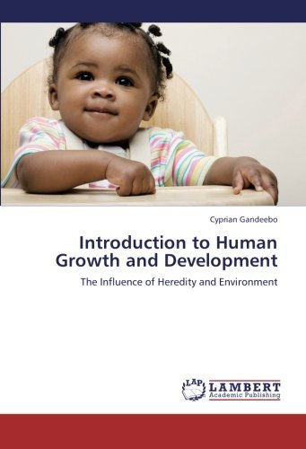 Cover for Cyprian Gandeebo · Introduction to Human Growth and Development: the Influence of Heredity and Environment (Paperback Bog) (2012)