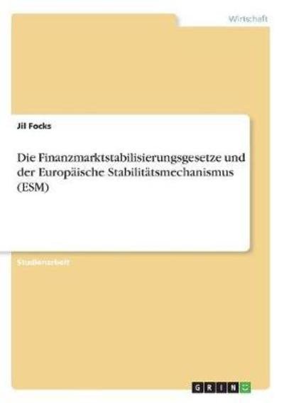 Cover for Focks · Die Finanzmarktstabilisierungsges (Buch)