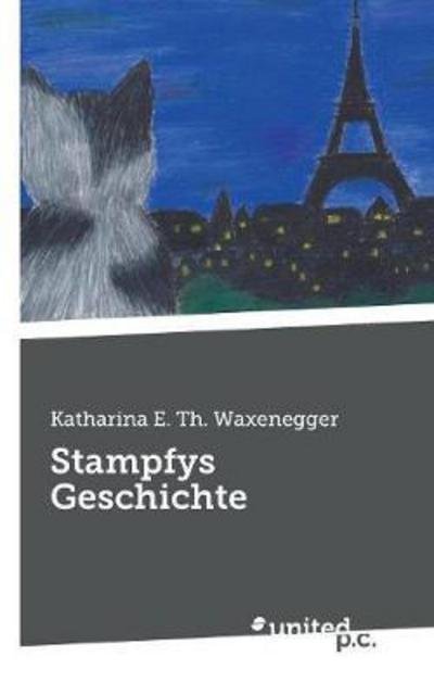 Cover for Waxenegger · Stampfys Geschichte (Book) (2017)