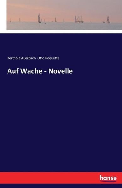 Cover for Auerbach · Auf Wache - Novelle (Buch) (2017)
