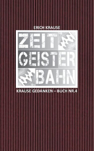 Cover for Krause · Zeitgeisterbahn (Book) (2019)