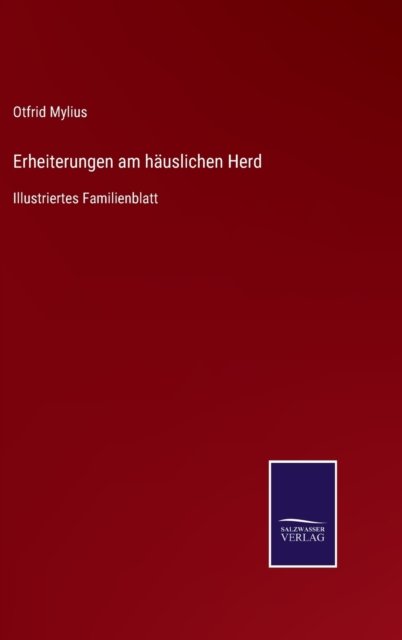 Cover for Otfrid Mylius · Erheiterungen am hauslichen Herd (Hardcover Book) (2021)