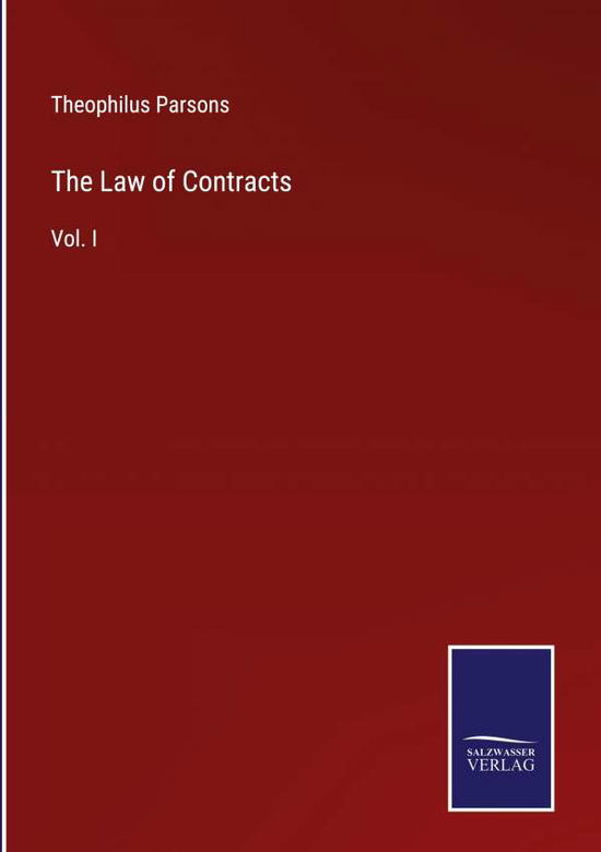 Cover for Theophilus Parsons · The Law of Contracts (Hardcover Book) (2022)