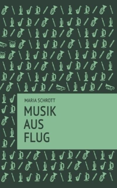 Cover for Maria Schrott · Musikausflug (Paperback Book) (2021)