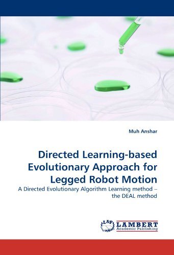 Cover for Muh Anshar · Directed Learning-based Evolutionary Approach for Legged Robot Motion: a Directed Evolutionary Algorithm Learning Method ? the Deal Method (Paperback Bog) (2010)