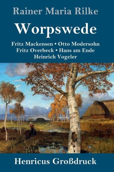 Cover for Rainer Maria Rilke · Worpswede (Grossdruck) (Inbunden Bok) (2019)