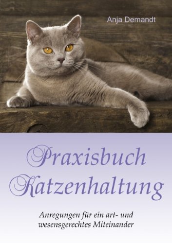 Cover for Demandt · Praxisbuch Katzenhaltung (Buch) [German edition] (2013)