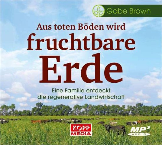 Cover for Brown · Aus toten Böden wird fruchtbare E (Book)
