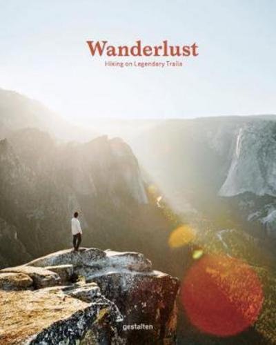 Cover for Cam Honan · Wanderlust: Hiking on Legendary Trails (Inbunden Bok) (2017)