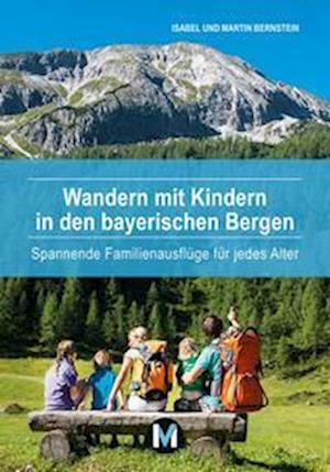 Cover for Isabel Bernstein · Wandern mit Kindern in den bayerischen Bergen (Book) (2023)