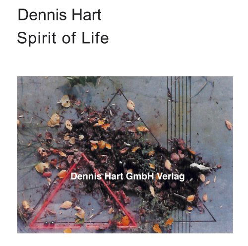 Cover for Dennis Hart · Spirit of Life (CD) (2008)