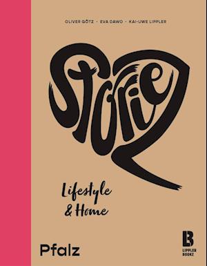 Storiez Lifestyle & Home Pfalz - Eva Dawo - Books - LIPPLERBOOKZ Buchverlag GbR - 9783948880019 - November 16, 2020